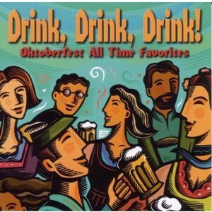 Oktoberfest Singers and Orchestra - Drink Drink Drink Oktoberfest All Time